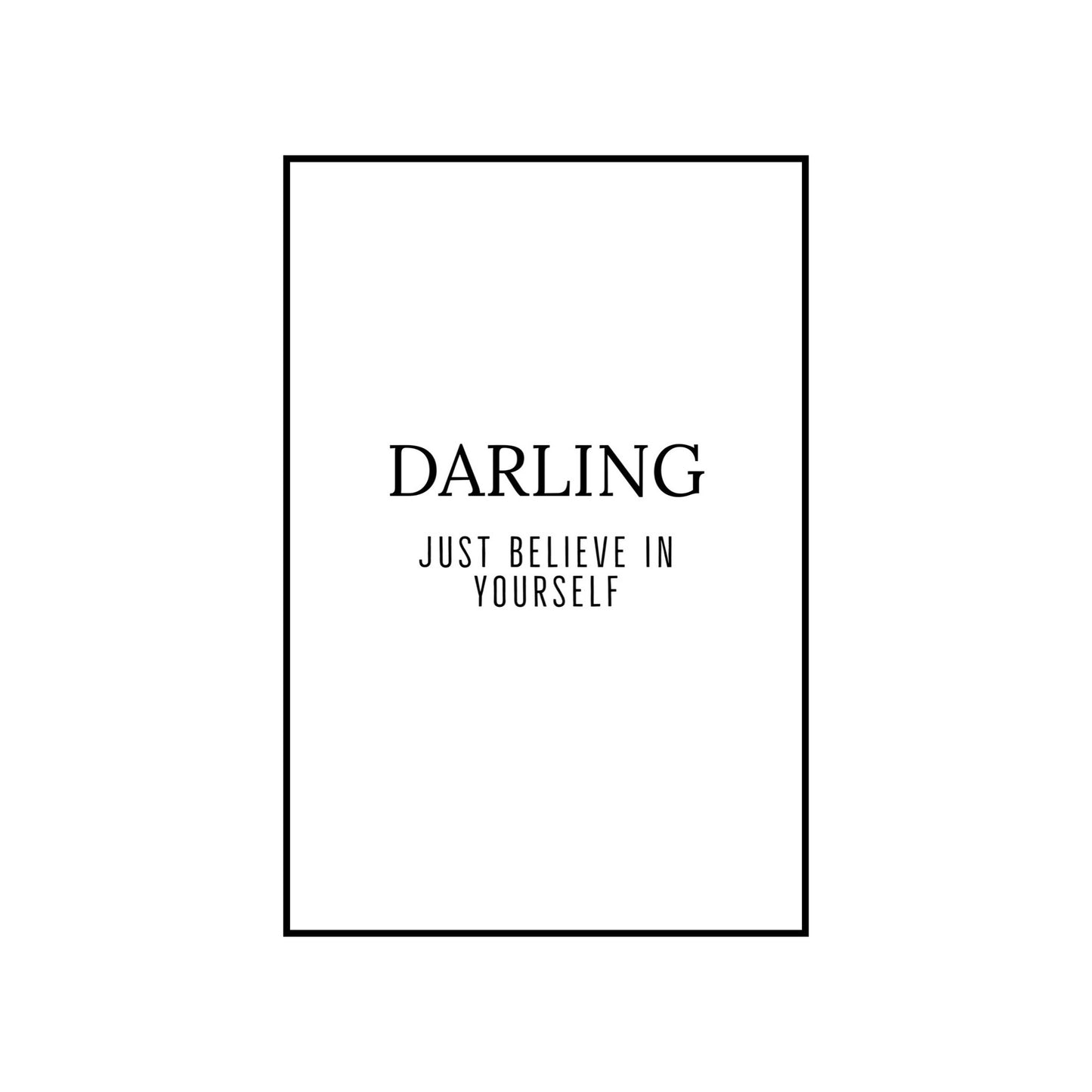 darling just believe in yourself - THE WALL STYLIST