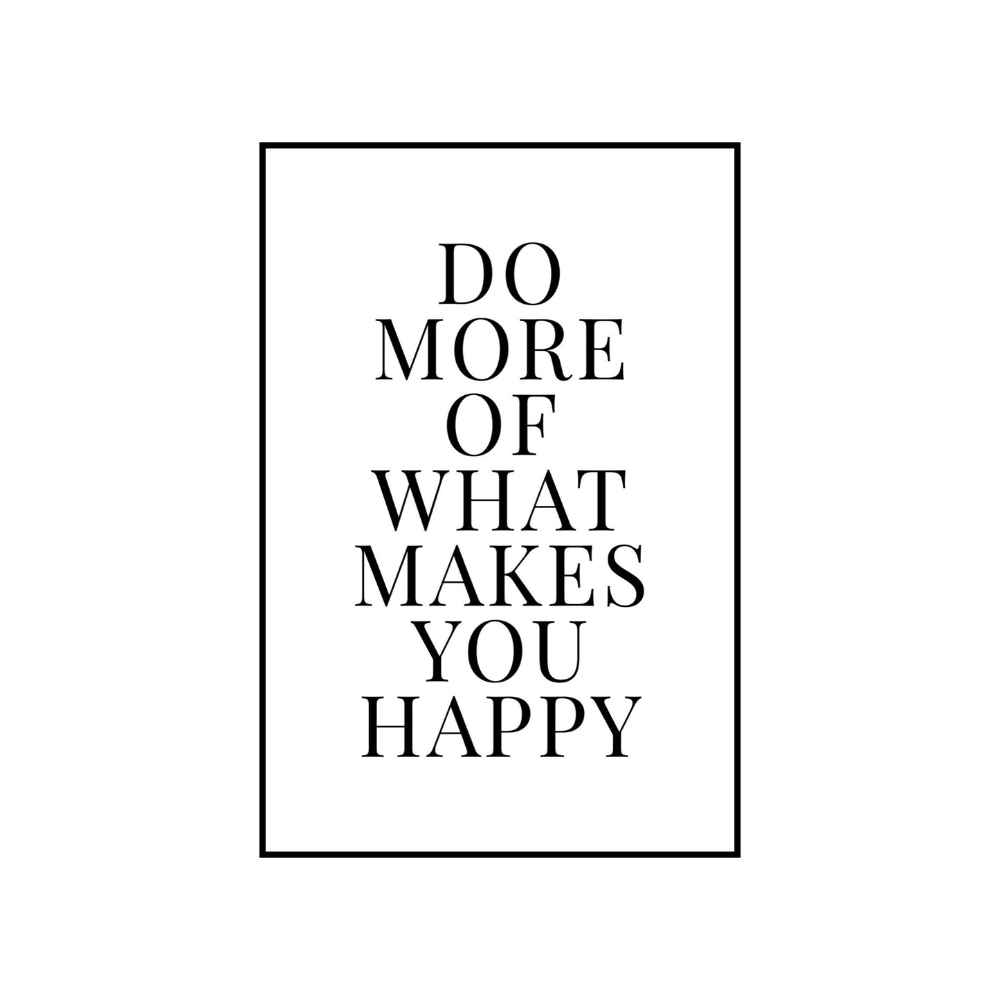 Do more of what makes you happy - THE WALL STYLIST