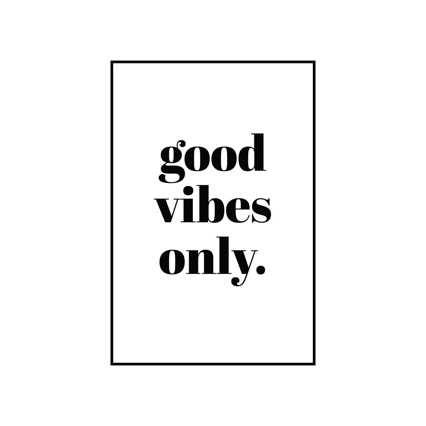 Good vibes only - THE WALL STYLIST